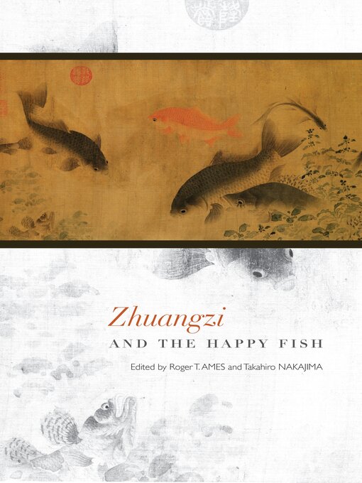 Upplýsingar um Zhuangzi and the Happy Fish eftir Roger T. Ames - Biðlisti